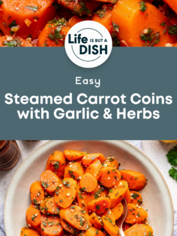 A bowl of vibrant orange carrot coins tossed with chopped herbs and garlic, served with a gold spoon. Text reads: Easy Steamed Carrot Coins with Garlic & Herbs – Cupcakes And Coffee Breaks.